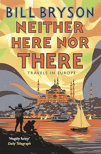 Download Neither Here, Nor There: Travels in Europe (Bryson Book 11) (English Edition) PDF