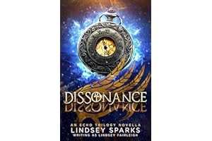 Dissonance: An Echo Trilogy Novella (Echo Trilogy, #2.5)