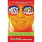 Miss O'Dell: My Hard Days and Long Nights with The Beatles, The Stones, Bob Dylan, Eric Clapton, and the Women They Loved