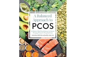 A Balanced Approach to PCOS: 16 Weeks of Meal Prep & Recipes for Women Managing Polycystic Ovarian Syndrome