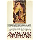 PAGANS & CHRISTIANS
