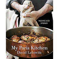 My Paris Kitchen: Recipes and Stories [A Cookbook] book cover