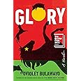 Glory: A Novel