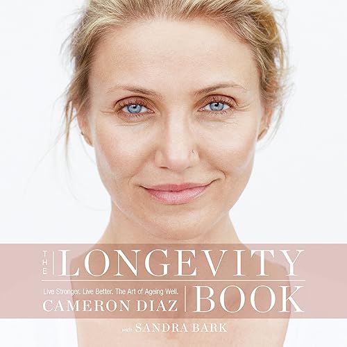 Download The Longevity Book: Live Stronger. Live Better. The Art of Ageing Well. PDF