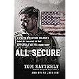 All Secure: A Special Operations Soldier's Fight to Survive on the Battlefield and the Homefront
