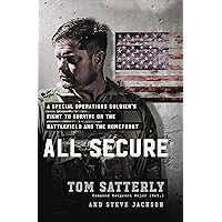 All Secure: A Special Operations Soldier's Fight to Survive on the Battlefield and the Homefront book cover