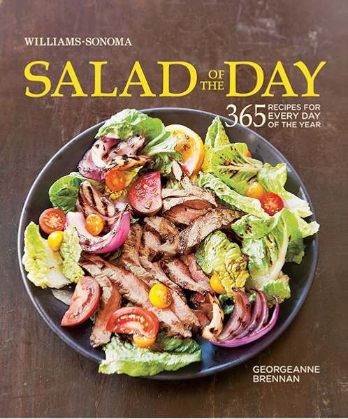 Williams Sonoma Salad Of The Day 365 Recipes For Every Day Of The