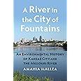 A River in the City of Fountains: An Environmental History of Kansas City and the Missouri River