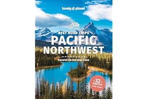 Travel Guide Pacific Northwest's Best Trips (Lonely Planet)