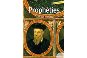 Prophéties de Nostradamus (Les grands classiques Culture commune) (French Edition)