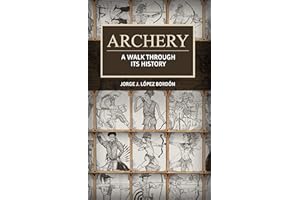 Archery: A walk through its history
