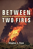 Between Two Fires: A Fire History of Contemporary America