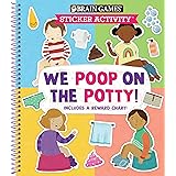 Brain Games - Sticker Activity: We Poop on the Potty!: Includes a Reward Chart