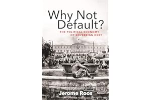 Why Not Default?: The Political Economy of Sovereign Debt