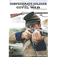 Confederate Soldier of the American Civil War: A Visual Reference book cover Confederate Soldier of the American Civil War: A Visual Reference book cover