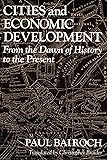 Cities and Economic Development: From the Dawn of History to the Present