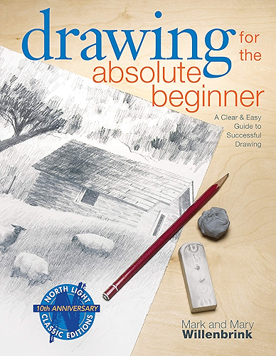 Download Drawing for the Absolute Beginner: A Clear & Easy Guide to Successful Drawing (Art for the Absolute Beginner) (English Edition) PDF