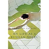 My Life as a Russian Novel: A Memoir