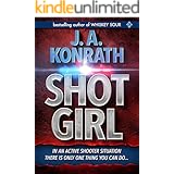 Shot Girl (Jacqueline "Jack" Daniels Mysteries Book 12)