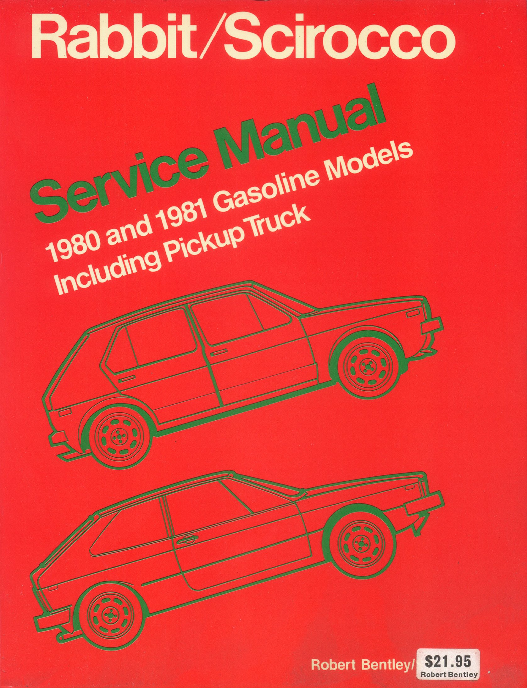 Volkswagen Rabbit/Scirocco service manual, 1980 and 1981 gasoline models  including pickup truck (Robert Bentley complete service manuals) Paperback  – 1981