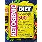 Ketogenic Diet Cookbook: 500 Ketogenic Diet Recipes to Cook at Home