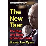 The New Tsar: The Rise and Reign of Vladimir Putin