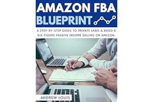 �鶹�� FBA: �鶹�� FBA Blueprint: A Step-By-Step Guide to Private Label & Build a Six-Figure Passive Income Selling on �鶹��
