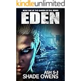 Eden (A Post-Apocalyptic / Dystopian Series)