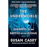 The Underworld: Journeys to the Depths of the Ocean