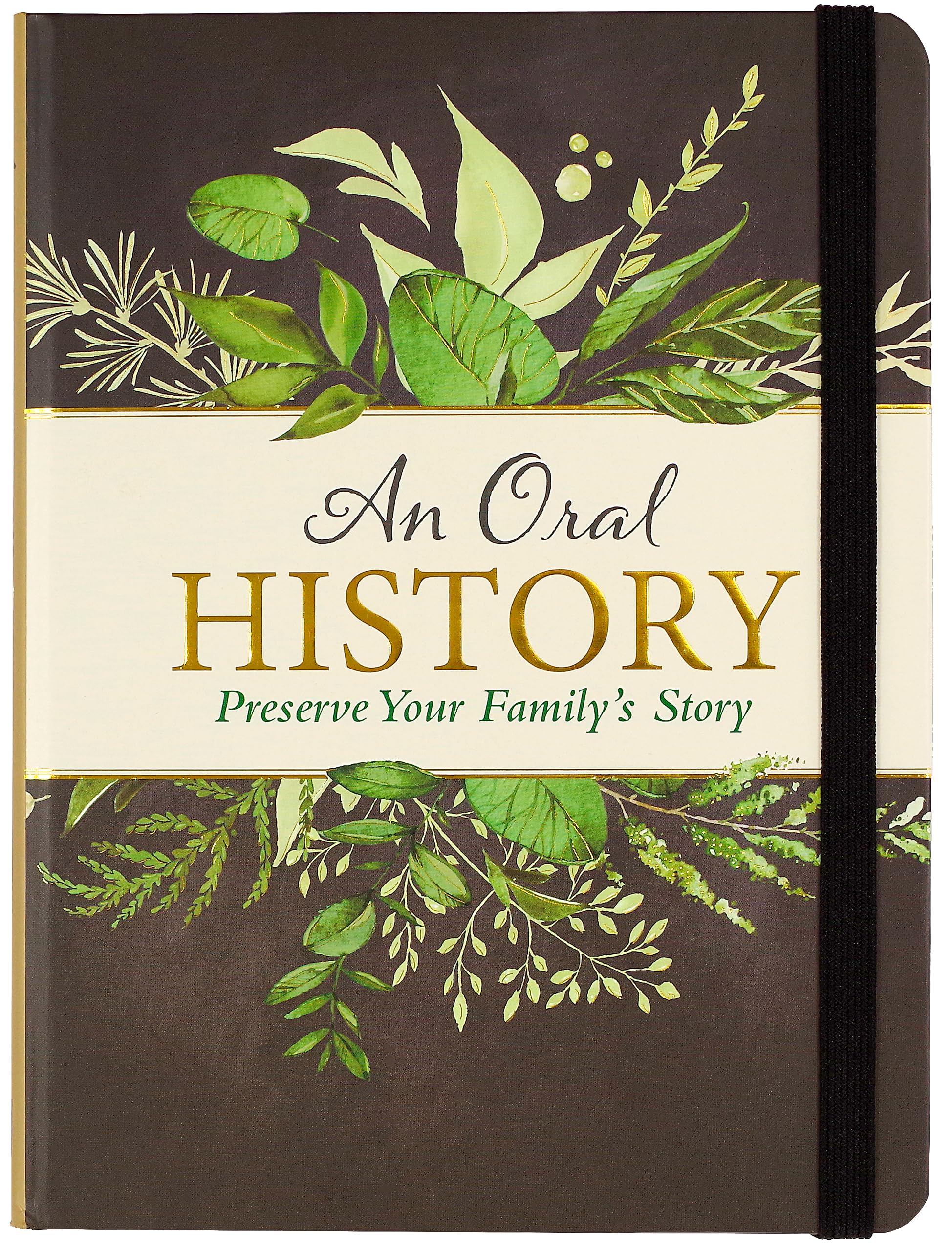 An Oral History: Preserve Your Family's Story An Oral History: Preserve Your Family's Story Hardcover