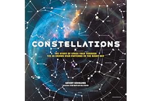 Constellations: The Story of Space Told Through the 88 Known Star Patterns in the Night Sky