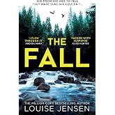 The Fall: The unmissable suspense psychological crime thriller from the bestselling author of All For You and The Intruders