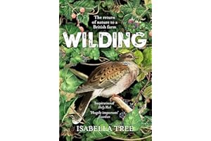 Wilding: The Return of Nature to a British Farm