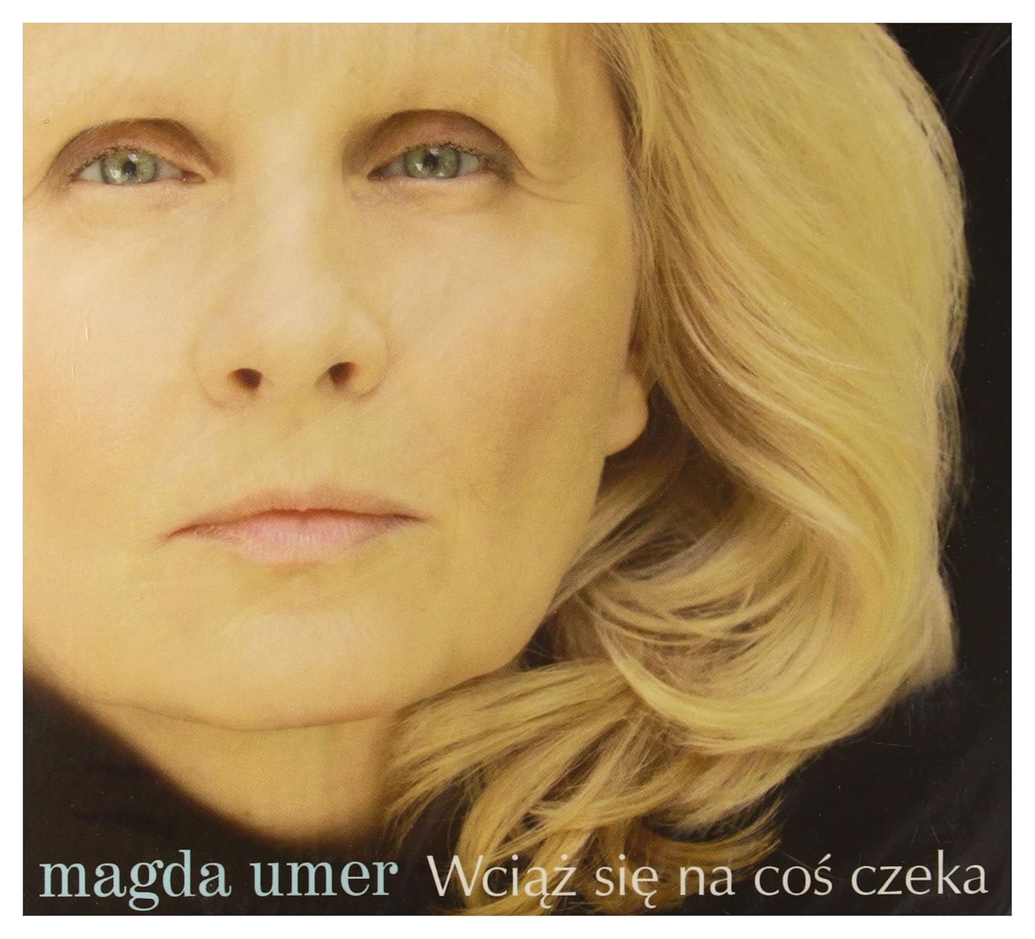 Magda Umer Magda Umer WciaÄºz Sia Na CoÄº Czeka Digipack Cd Amazon Com Music