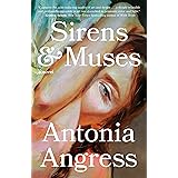 Sirens & Muses: A Novel