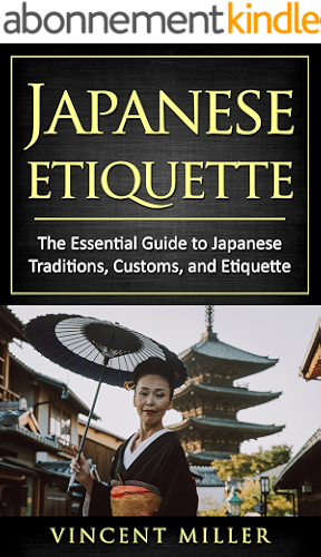 Download Japanese Etiquette: The essential guide to Japanese traditions, customs, and Etiquette (English Edition) PDF