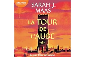 La Tour de l'aube: Throne of Glass, tome 6