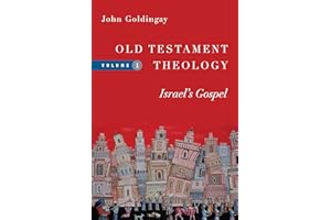 Old Testament Theology: Israel's Gospel (Old Testament Theology Series Book 1)