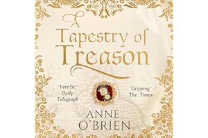 A Tapestry of Treason