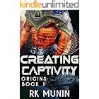 Creating Captivity: Sci-fi, alien warrior romance (Human Pets of Talin - Origins Book 1)