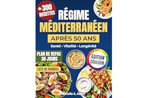 Régime Méditerranéen Après 50 ans [Édition Couleur]: Des recettes simples et équilibrées pour préserver votre vitalité et res