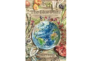 The Blue Plate: A Food Lover's Guide to Climate Chaos