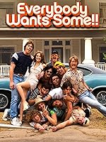 Everybody Wants Some!!