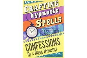 Crafting hypnotic spells! - Casebook confessions of a Rogue Hypnotist
