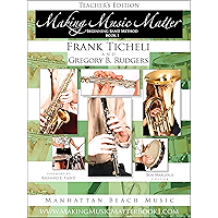 Teacher's Edition, Making Music Matter, Book 1, Beginning Band Method (Making Music Matter Book 1) book cover
