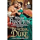 Put Up Your Duke: A Dukes Behaving Badly Novel (Dukes Behaving Badly Book 2)