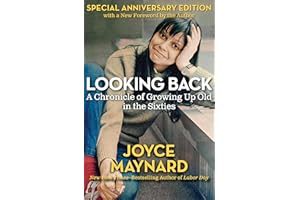 Looking Back: A Chronicle of Growing Up Old in the Sixties