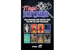 Magic & Mayhem Sampler: Rule-breaking new fantasy from Tor and Tor.com Publishing