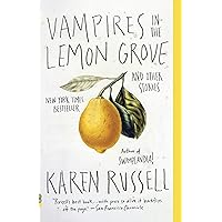 Vampires in the Lemon Grove: And Other Stories (Vintage Contemporaries)