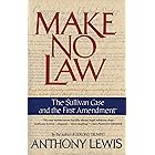Make No Law: The Sullivan Case and the First Amendment